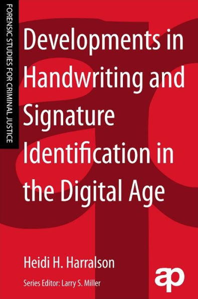 Developments in Handwriting and Signature Identification in the Digital Age