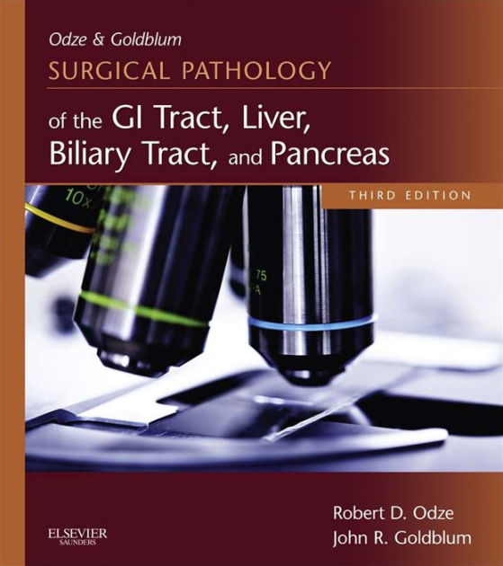 Odze and Goldblum Surgical Pathology of the GI Tract, Liver, Biliary ...