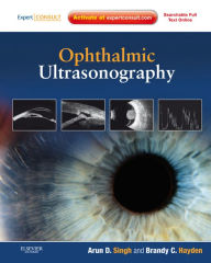 Title: Ophthalmic Ultrasonography E-Book: Expert Consult - Online and Print, Author: Arun D. Singh