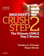 Brochert's Crush Step 2 E-Book: The Ultimate USMLE Step 2 Review