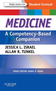 Title: Medicine: A Competency-Based Companion E-Book: With STUDENT CONSULT Online Access, Author: Jessica Israel MD