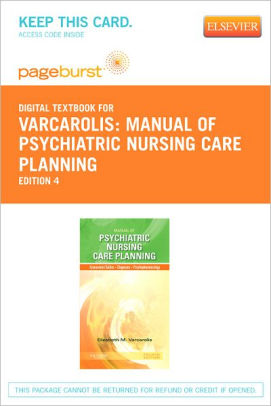 Manual Of Psychiatric Nursing Care Planning Pageburst Digital Book Retail Access Card - 