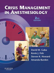 Title: Crisis Management in Anesthesiology E-Book, Author: David M. Gaba