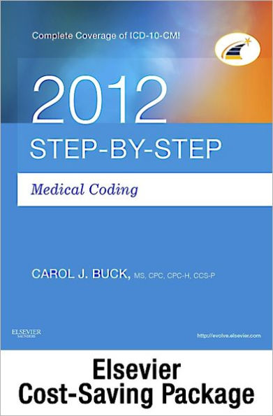 Step-by-Step Medical Coding 2012 Edition - Text, Workbook, 2013 ICD-9-CM for Hospitals Volumes 1, 2 & 3 Standard Edition, 2012 HCPCS Level II Standard Edition and CPT 2012 Standard Edition Package