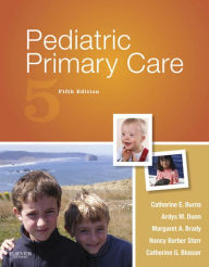 Title: Pediatric Primary Care - E-Book, Author: Catherine E. Burns