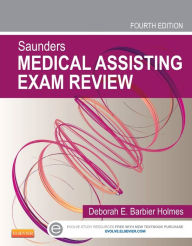 Title: Saunders Medical Assisting Exam Review / Edition 4, Author: Deborah E. Barbier Holmes RN