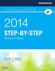 Title: Workbook for Step-by-Step Medical Coding, 2014 Edition, Author: Carol J. Buck MS