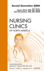 Title: Second Generation QSEN, An Issue of Nursing Clinics, Author: Jane Barnsteiner PhD
