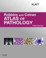 Title: Robbins and Cotran Atlas of Pathology E-Book, Author: Edward C. Klatt MD