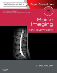 Title: Spine Imaging: Case Review Series: Expert Consult - Online and Print / Edition 3, Author: Efrat Saraf-Lavi MD