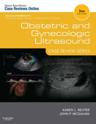 Title: Obstetric and Gynecologic Ultrasound: Case Review Series E-Book, Author: Karen L. Reuter