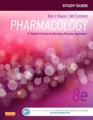 Title: Study Guide for Pharmacology: A Patient-Centered Nursing Process Approach / Edition 8, Author: Linda E. McCuistion PhD