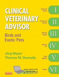 Title: Clinical Veterinary Advisor: Birds and Exotic Pets, Author: Joerg Mayer Dr.med.vet.