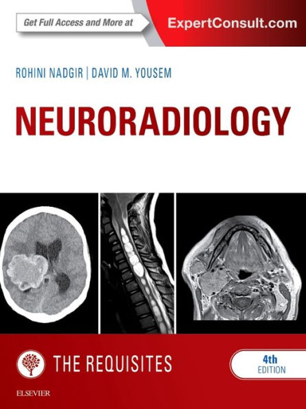 Neuroradiology: The Requisites / Edition 4