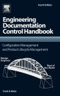 Engineering Documentation Control Handbook: Configuration Management and Product Lifecycle Management / Edition 4