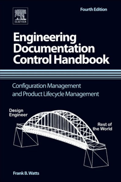 Engineering Documentation Control Handbook: Configuration Management and Product Lifecycle Management