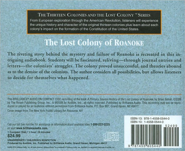 A Primary Source History of the Lost Colony of Roanoke (The Thirteen Colonies and the Lost Colony Series)