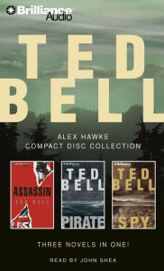 Title: Ted Bell Alex Hawke CD Collection: Assassin/Pirate/Spy, Author: Ted Bell