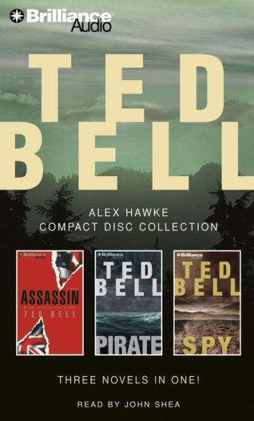 Ted Bell Alex Hawke CD Collection: Assassin/Pirate/Spy