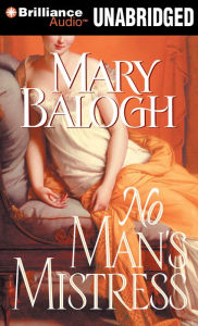 Title: No Man's Mistress (Mistress Trilogy Series #2), Author: Mary Balogh