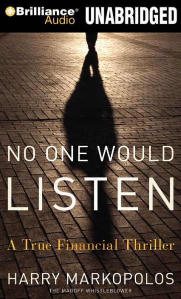 No One Would Listen: A True Financial Thriller