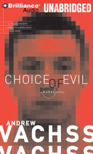 Title: Choice of Evil (Burke Series #11), Author: Andrew Vachss