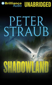 Title: Shadowland, Author: Peter Straub