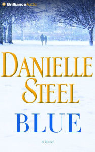Title: Blue: A Novel, Author: Danielle Steel