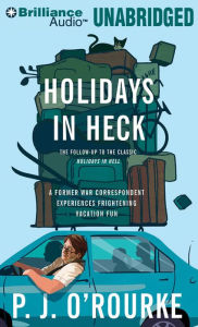 Title: Holidays in Heck, Author: P. J. O'Rourke