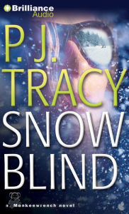 Title: Snow Blind (Monkeewrench Series #4), Author: P. J. Tracy