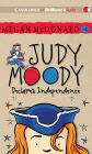 Judy Moody Declares Independence (Judy Moody Series #6)