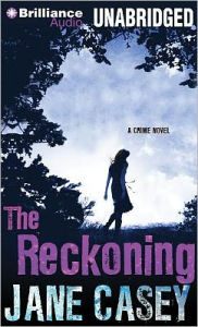 Title: The Reckoning (Maeve Kerrigan Series #2), Author: Jane Casey