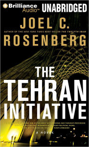 Title: The Tehran Initiative, Author: Joel C. Rosenberg