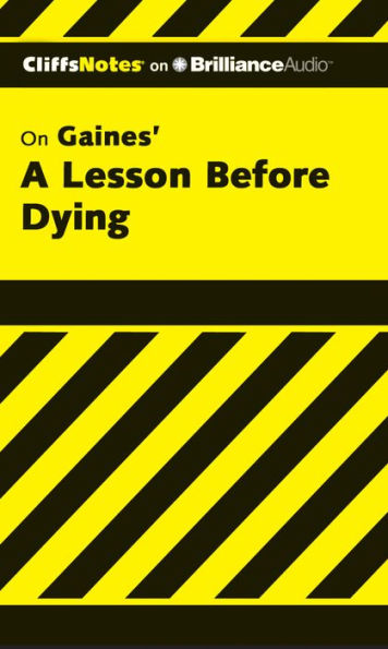 CliffsNotes on Gaines' A Lesson Before Dying