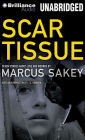 Scar Tissue: Seven Stories of Love and Wounds