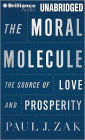 The Moral Molecule: The Source of Love and Prosperity