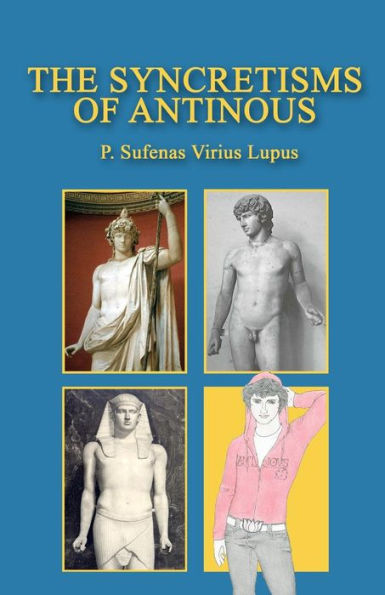 The Syncretisms of Antinous