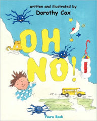 Title: Oh No!: When It's OK To Be Late For School, Author: Dorothy Cox