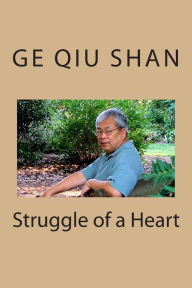 Title: Struggle of a Heart, Author: Ge Qiu Shan