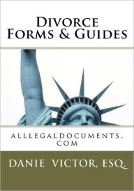 Title: Divorce Forms & Guides, Author: Danie Victor Esq