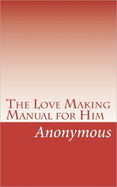 The Love Making Manual for Him