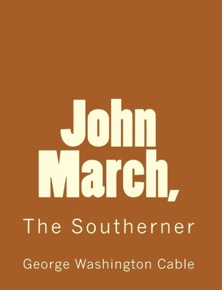 John March: The Southerner