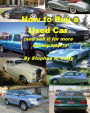 How to Buy a Used Car (and Sell it for More Money Later!)