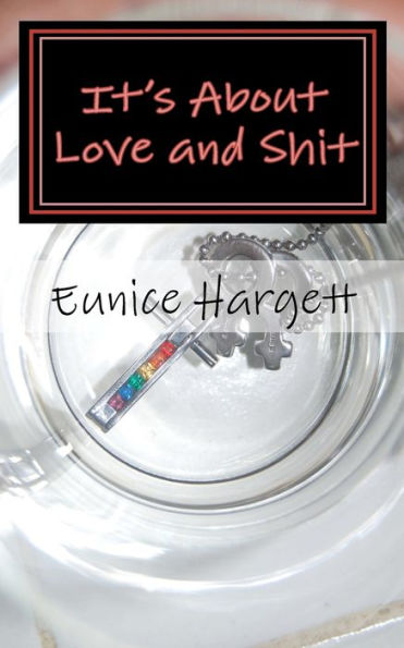 It's About Love and Shit