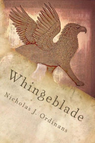 Title: Whingeblade: The Soo-nar Stories Volume One, Author: Nicholas J Ordinans