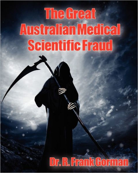 The Great Australian Medical Scientific Fraud