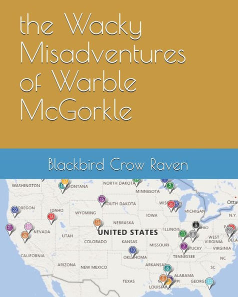 the Wacky Misadventures of Warble McGorkle