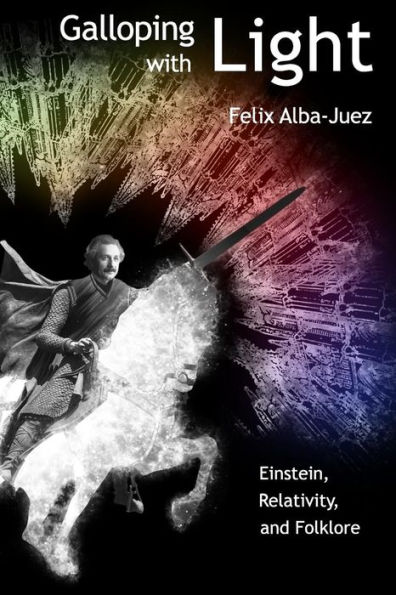 Galloping with Light - Einstein, Relativity, and Folklore