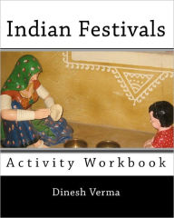 Title: Indian Festivals Activity Workbook, Author: Dinesh C Verma