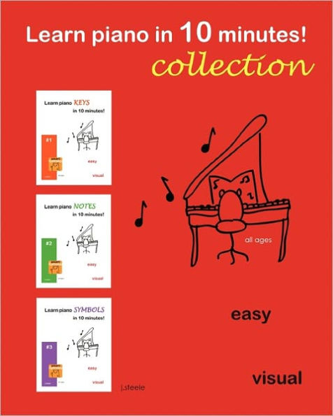 Learn piano in 10 minutes! COLLECTION